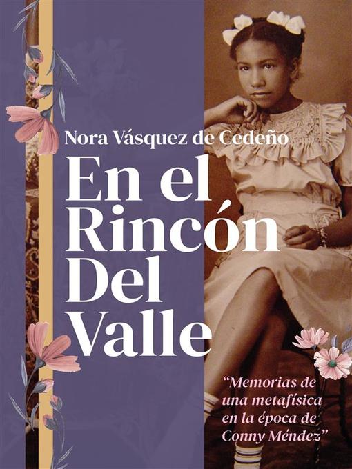 Title details for En el Rincón del Valle by Nora Vásquez de Cedeño - Wait list